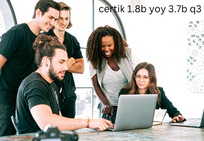 certik 1.8b yoy 3.7b q3