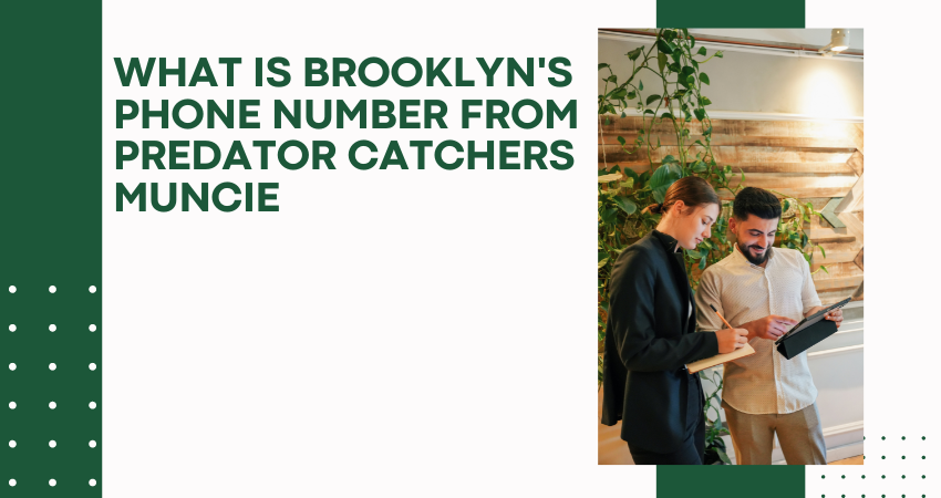 what is brooklyn's phone number from predator catchers muncie